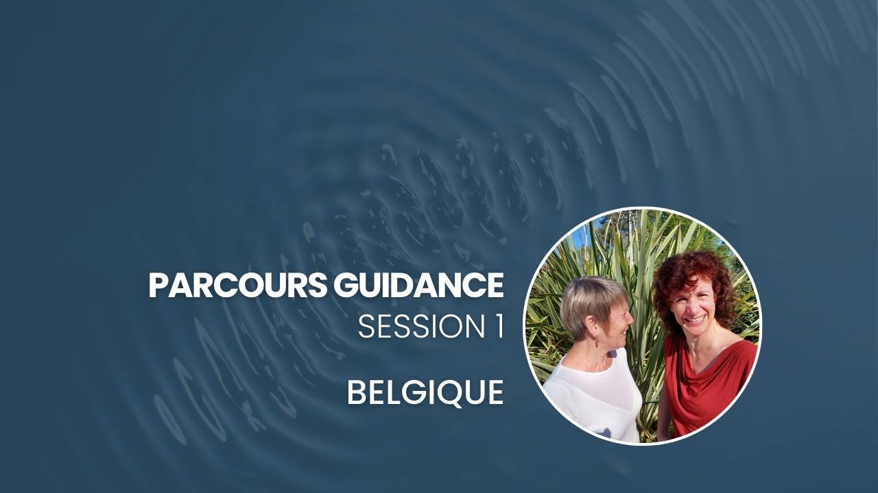 Guidance Quantique – Session 1 – Belgique – Thirion Isabelle -Marylène Priem