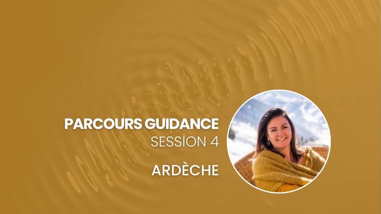 Guidance Quantique – Session 4 – Ardeche – Michèle Taillefumier